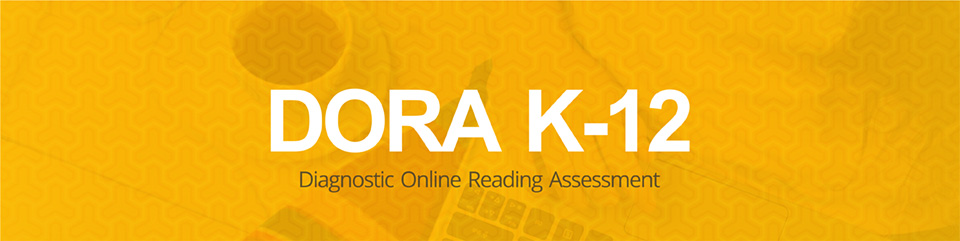 DORA K-12